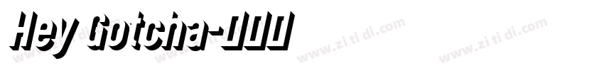 Hey Gotcha字体转换